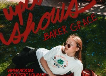 Baker Grace To Perform At The Legendary Viper Room Saturday, September 30th, 2023